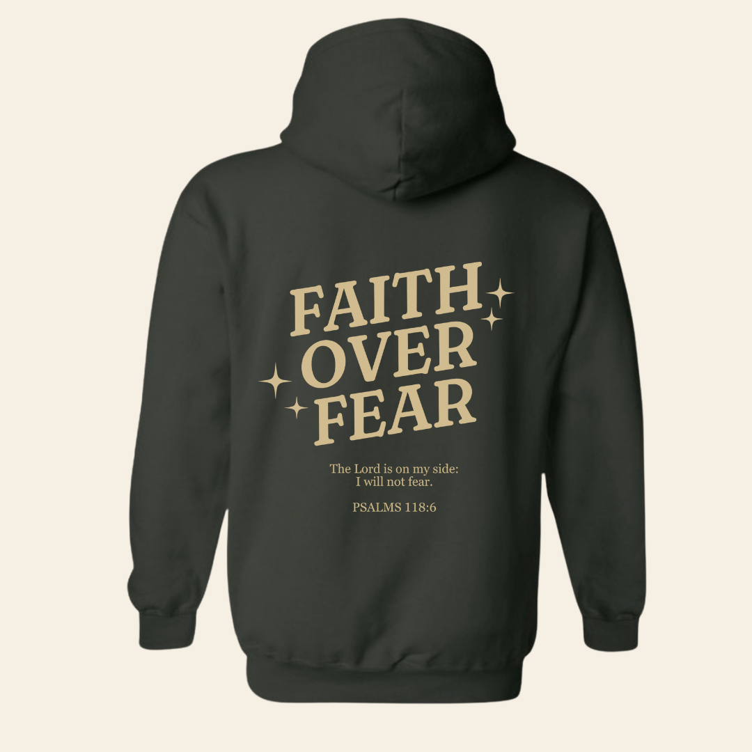 Faith Over Fear Hoodie