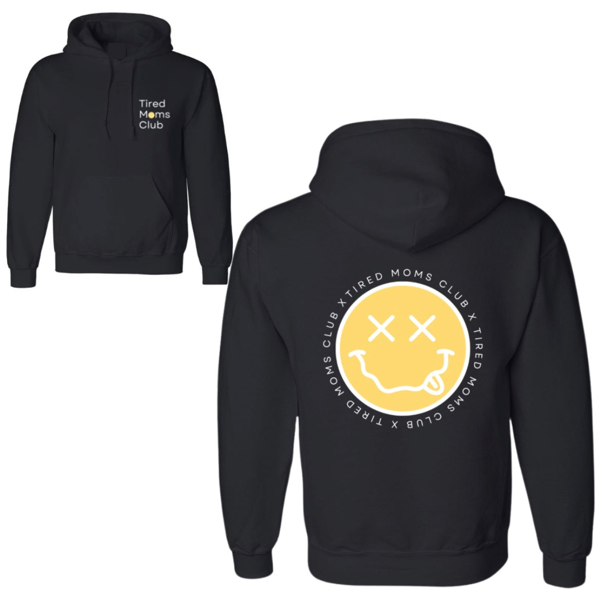 Tired Moms Club Hoodie