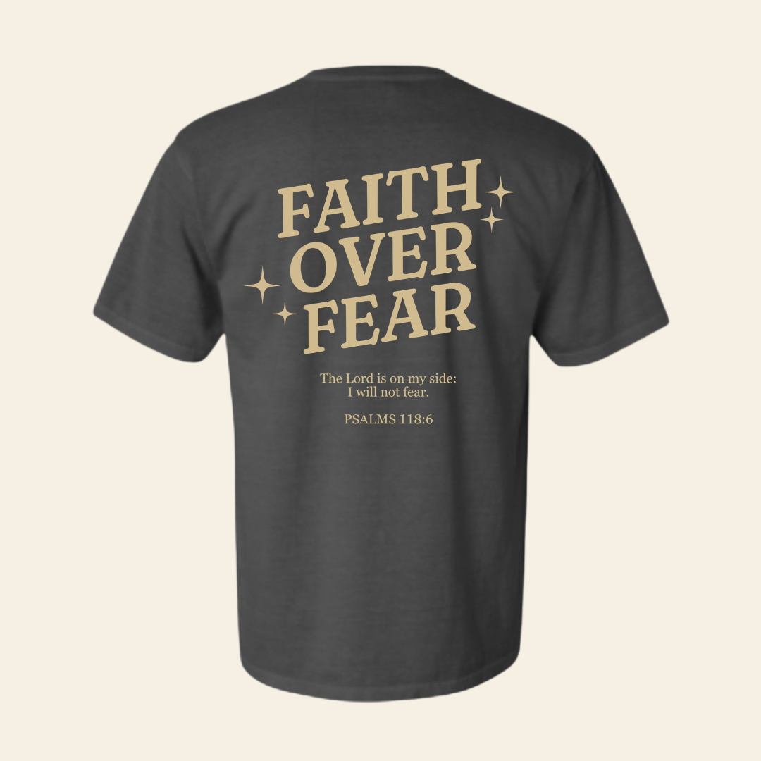 Faith over fear T-Shirt