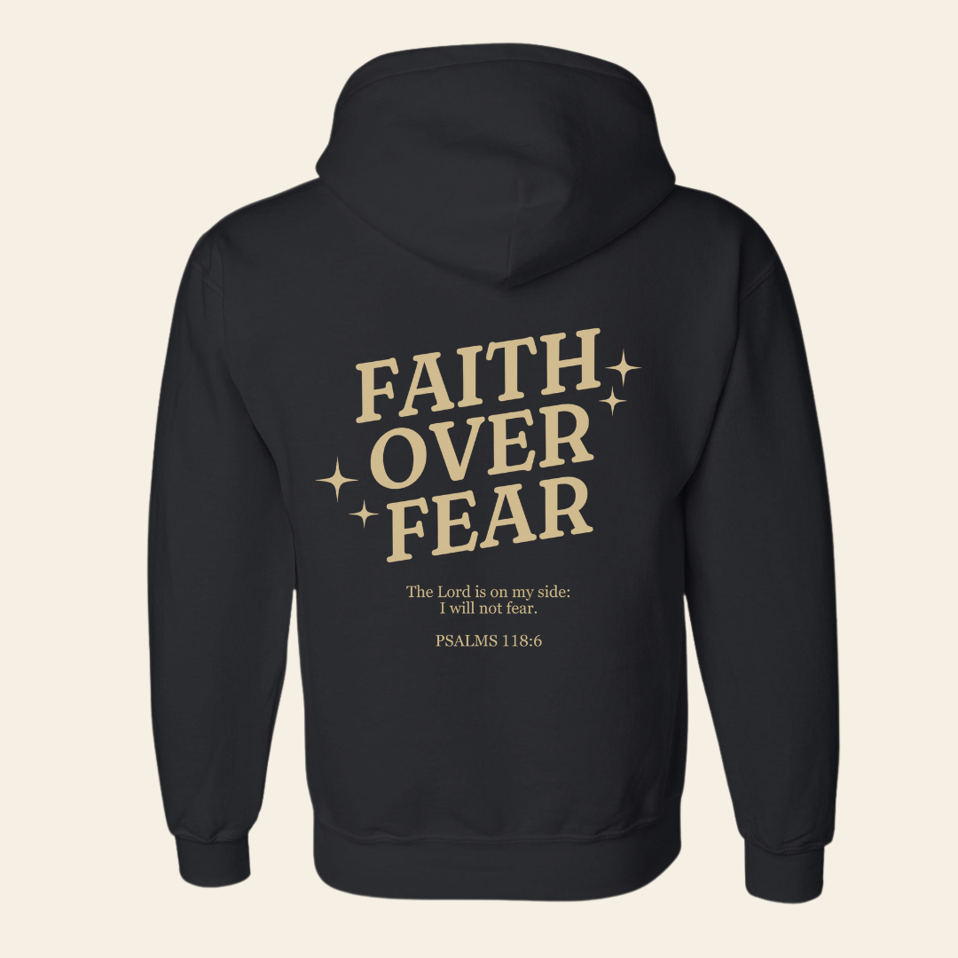 Faith Over Fear Hoodie